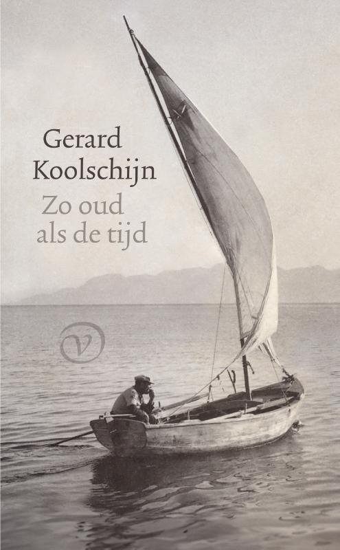 Zo oud als de tijd 9789028242784 Gerard Koolschijn, Boeken, Overige Boeken, Gelezen, Verzenden