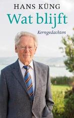 Wat blijft - Hans Küng - 9789025903213 - Paperback, Boeken, Verzenden, Nieuw