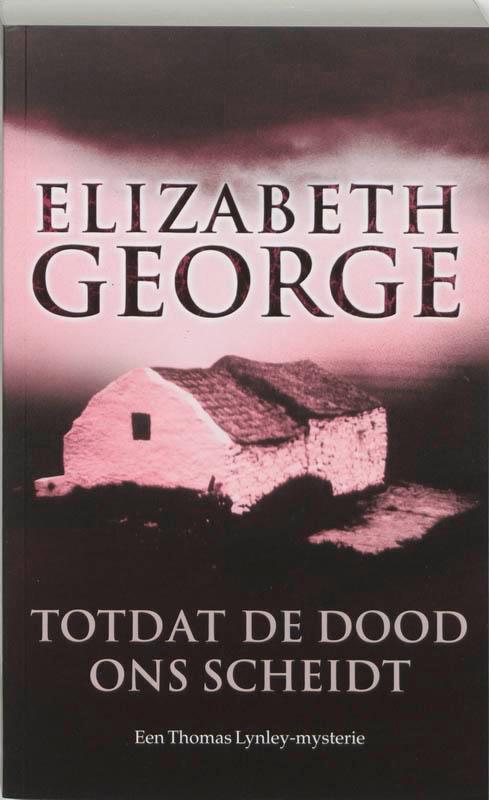 Totdat de dood ons scheidt / Inspecteur Lynley-mysterie / 1, Boeken, Thrillers, Gelezen, Verzenden