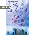 You Dont Want to Know 9780758258571 Lisa Jackson, Verzenden, Gelezen, Lisa Jackson