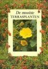 MOOISTE TERRASPLANTEN 9789055131884, Boeken, Hobby en Vrije tijd, Zo goed als nieuw, Verzenden
