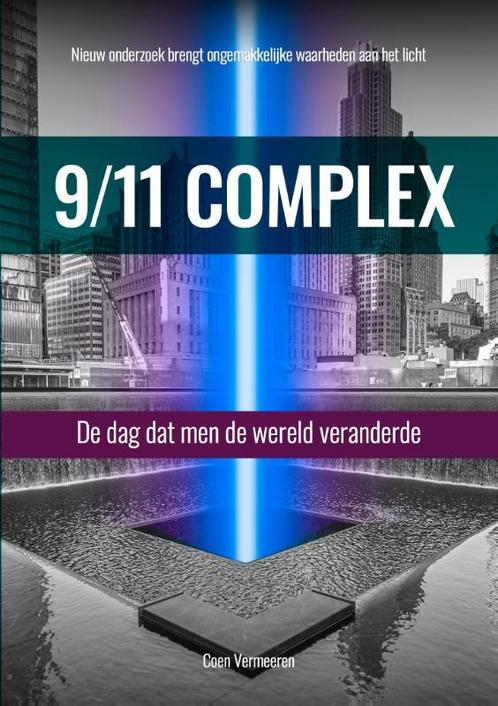 9/11 Complex 9789493071438, Boeken, Geschiedenis | Wereld, Gelezen, Verzenden