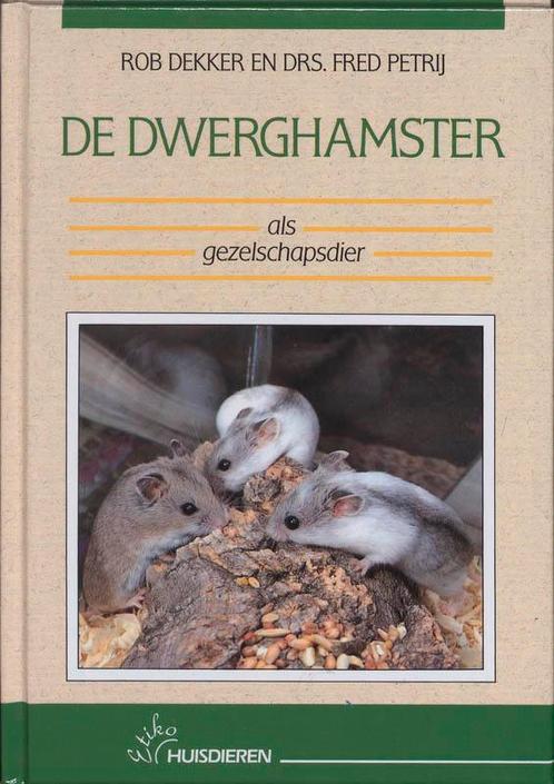 De dwerghamster als gezelschapsdier / Etiko huisdieren, Boeken, Overige Boeken, Gelezen, Verzenden