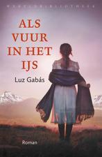 Als vuur in het ijs (9789028427631, Luz Gabás), Verzenden