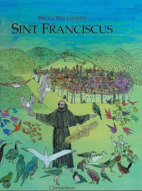 SINT FRANCISCUS 9789062381876 B. Wildsmith, Boeken, Kinderboeken | Kleuters, Gelezen, Verzenden