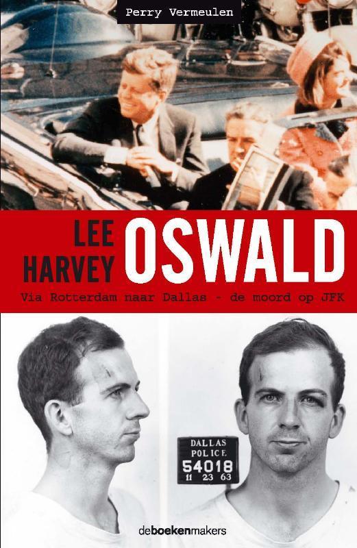 Lee Harvey Oswald 9789077740347 Peter Vermeulen, Boeken, Geschiedenis | Wereld, Gelezen, Verzenden