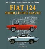 Fiat 124 Spider, Fiat 124 Coupé e Fiat 124 Abarth, Boeken, Verzenden, Nieuw, Overige merken, Nada
