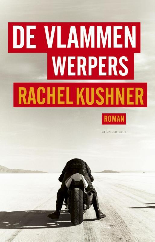 De vlammenwerpers 9789025442231 Rachel Kushner, Boeken, Romans, Gelezen, Verzenden