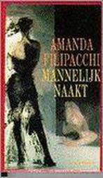 Mannelijk naakt 9789060748589 A. Filipacchi, Boeken, Verzenden, Gelezen, A. Filipacchi