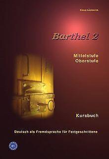 Barthel 2 - Deutsch für Fortgeschrittene. Niveau ...  Book, Livres, Livres Autre, Envoi