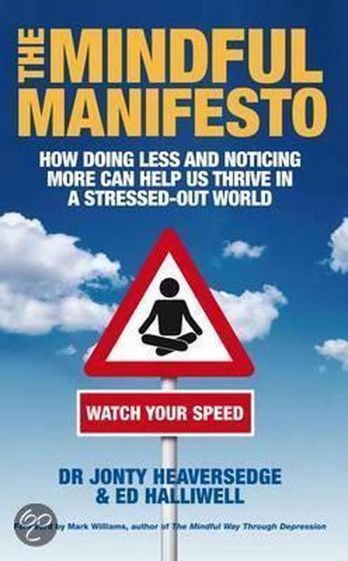 The Mindful Manifesto 9781848501942, Livres, Livres Autre, Envoi