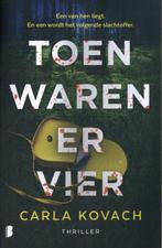 Toen waren er vier 9789049205096 Carla Kovach, Boeken, Verzenden, Zo goed als nieuw, Carla Kovach