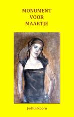 Monument voor Maartje 9789085484332 Judith Koorn, Verzenden, Zo goed als nieuw, Judith Koorn
