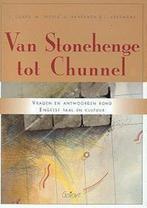 Van Stonehenge tot Chunnel 9789053509067, Verzenden, Gelezen