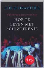 Hoe te leven met schizofrenie / Olympus 9789046701652, Boeken, Verzenden, Zo goed als nieuw, Flip Schrameijer