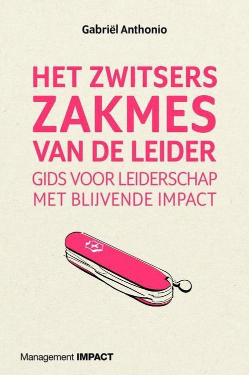 Het Zwitsers zakmes van de leider 9789462762343, Boeken, Economie, Management en Marketing, Zo goed als nieuw, Verzenden