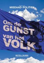 Om de gunst van het volk 9789492046567 Motell Rijnen, Boeken, Verzenden, Gelezen, Motell Rijnen