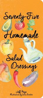Seventy-Five Homemade Salad Dressings 9781423639565, Verzenden, Jeff Keys