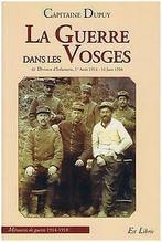 La Guerre dans les Vosges  Capitaine Dupuy  Book, Gelezen, Capitaine Dupuy, Verzenden