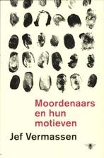 Moordenaars en hun motieven 9789085422464 Jef Vermassen, Verzenden, Jef Vermassen