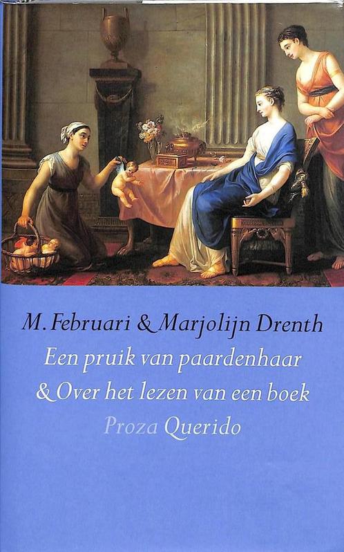 Pruik Van Paardenhaar En Over Het Lezen 9789021462103, Livres, Romans, Envoi