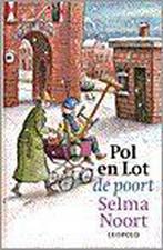 De poort / Pol en Lot / 1 9789025841508 Selma Noort, Verzenden, Gelezen, Selma Noort