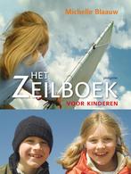 Het Zeilboek Voor Kinderen 9789021665719, Verzenden, Zo goed als nieuw, M. Blaauw