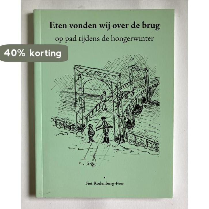 Eten vonden wij over de brug 9789077601037 F. Rodenburg-Peer, Boeken, Hobby en Vrije tijd, Zo goed als nieuw, Verzenden