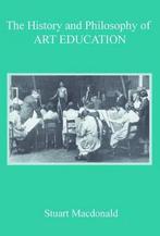 The History and Philosophy of Art Education 9780718891534, Boeken, Gelezen, Stuart Macdonald, Verzenden