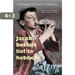 Jacob Besluit Lief Te Hebben 9789056724207, Verzenden, Gelezen, Catalin Dorian Florescu