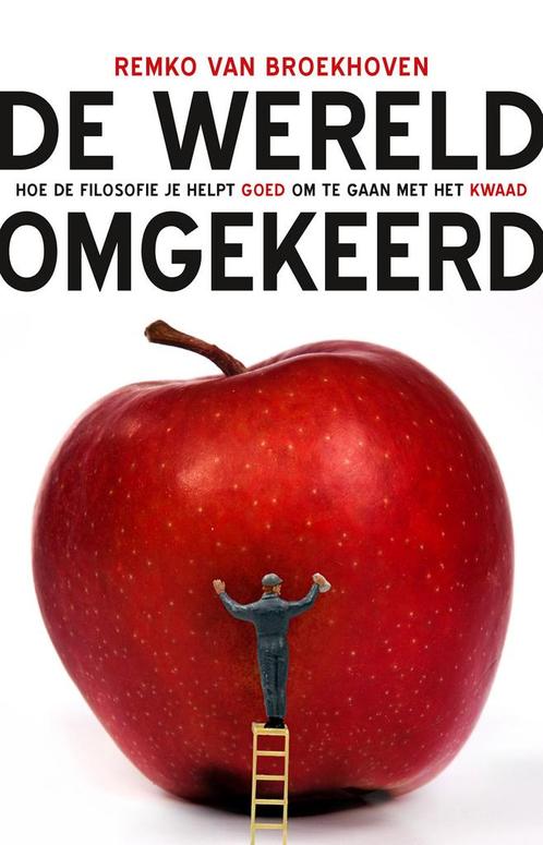 De wereld omgekeerd 9789045038865 Remko van Broekhoven, Livres, Philosophie, Envoi