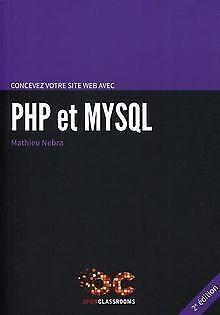 Concevez votre site web avec PHP et MySQL  Nebra, Mat..., Boeken, Overige Boeken, Gelezen, Verzenden