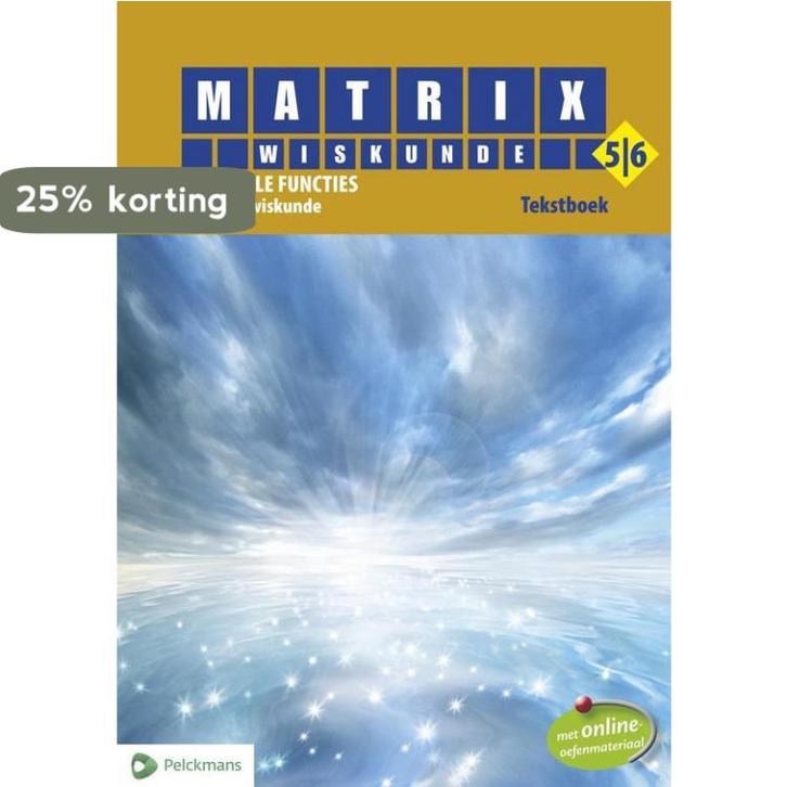 Matrix Wiskunde 5/6 Rationale functies 3 & 4 uur wiskunde, Livres, Livres scolaires, Envoi