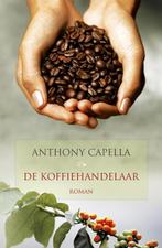 Koffiehandelaar 9789047509301 Anthony Capella, Verzenden, Anthony Capella