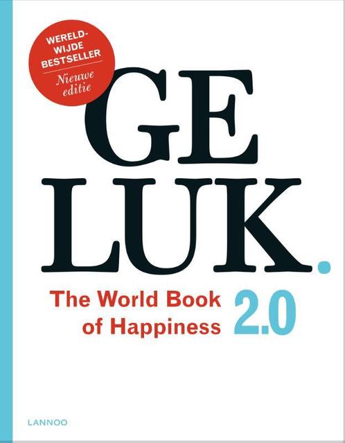 Geluk 2.0. The World Book of Happiness / Geluk 9789401439015, Boeken, Psychologie, Zo goed als nieuw, Verzenden