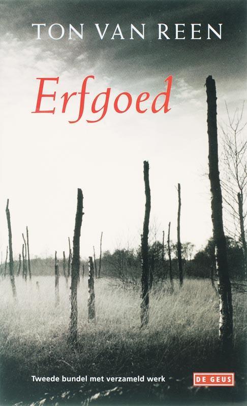 Erfgoed 9789044509120 Ton van Reen, Boeken, Romans, Gelezen, Verzenden