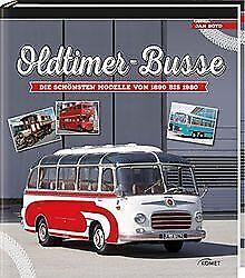 Oldtimer-Busse: Die schönsten Modelle  1890 bis ...  Book, Livres, Livres Autre, Envoi