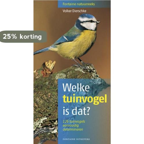 Welke tuinvogel is dat? / Fontaine natuurreeks / 4, Boeken, Hobby en Vrije tijd, Gelezen, Verzenden