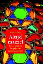 Altijd mazzel 9789085068150 Maurice Swirc, Boeken, Verzenden, Zo goed als nieuw, Maurice Swirc