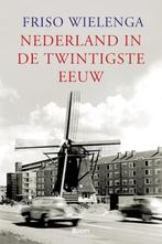 Nederland in de twintigste eeuw 9789085067146 F. Wielenga, Verzenden, Zo goed als nieuw, F. Wielenga