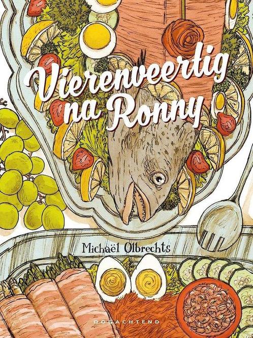Vierenveertig na Ronny 9789077549957 Michaël Olbrechts, Boeken, Stripverhalen, Zo goed als nieuw, Verzenden