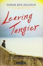 Leaving Tangier 9781906413330 Tahar Ben Jelloun, Verzenden, Gelezen, Tahar Ben Jelloun