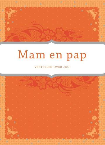 Mam en Pap / Vertel eens 9789000306534 Elma van Vliet, Verzenden, Elma van Vliet