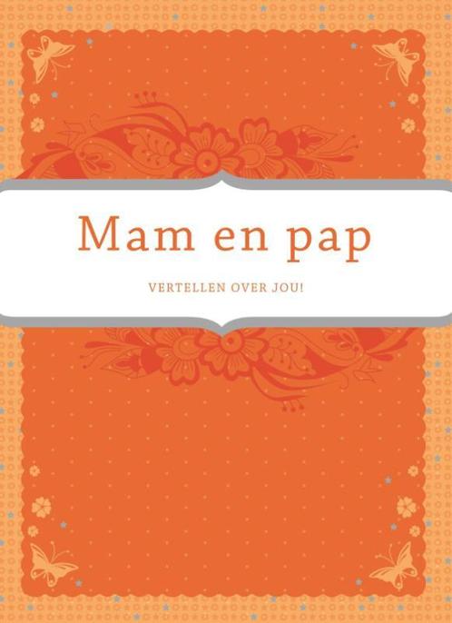 Mam en Pap / Vertel eens 9789000306534 Elma van Vliet, Boeken, Psychologie, Gelezen, Verzenden