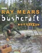 Bushcraft survival by Ray Mears (Hardback), Gelezen, Ray Mears, Verzenden