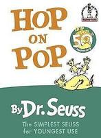 Hop on Pop: 50th Anniversary Edition (Beginner Bo...  Book, Verzenden, Dr. Seuss