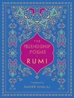 The Friendship Poems of Rumi: Translated by Nader Khalili, Verzenden, Zo goed als nieuw, Rumi