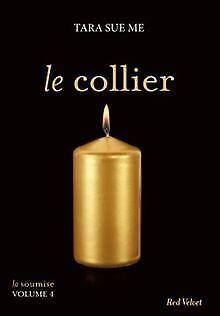 Le collier - La soumise vol. 5  Sue Me, Tara  Book, Boeken, Overige Boeken, Zo goed als nieuw, Verzenden