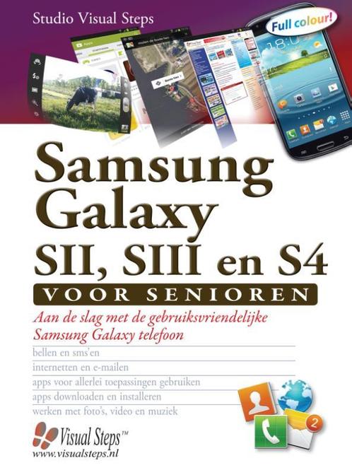 Samsung Galaxy SII, SIII en S4 voor senioren 9789059051195, Livres, Informatique & Ordinateur, Envoi