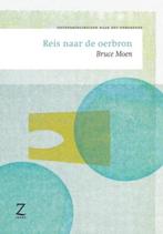 Reis naar de oerbron - Bruce Moen - 9789077478264 - Paperbac, Verzenden, Nieuw